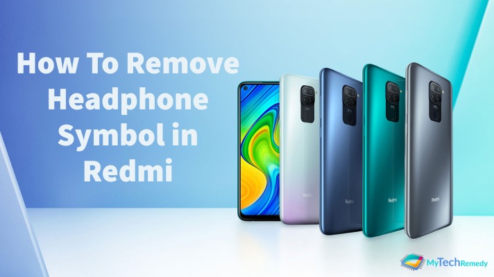 How To Remove Headphone Symbol in Redmi