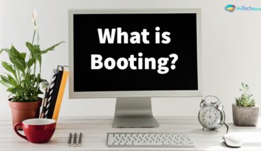 What is Booting in a Computer?