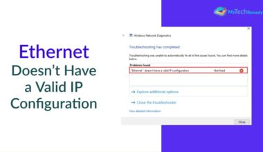 How to Fix “Ethernet Doesn’t Have a Valid IP Configuration” Error in Windows 11