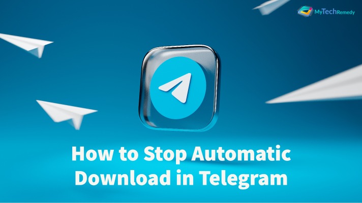 How to Stop Automatic Download in Telegram