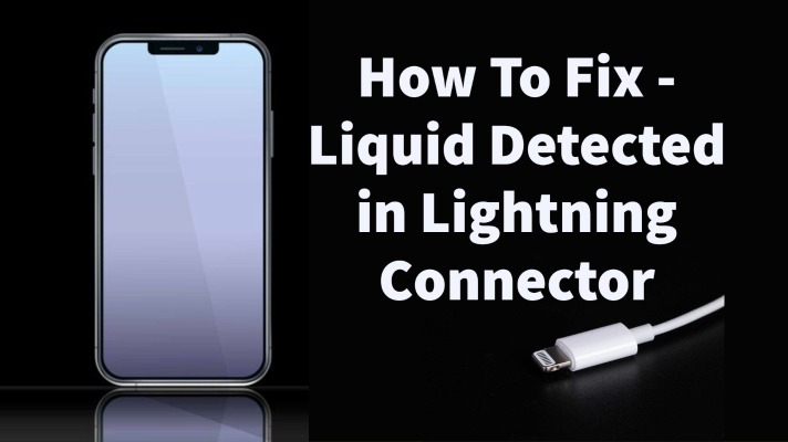 How To Fix - Liquid Detected in Lightning Connector