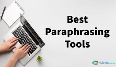 Best Paraphrasing Tools