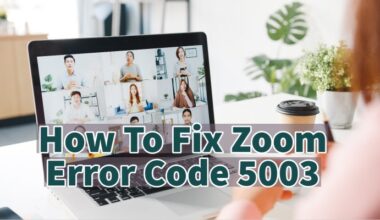 How To Fix Zoom Error Code 5003