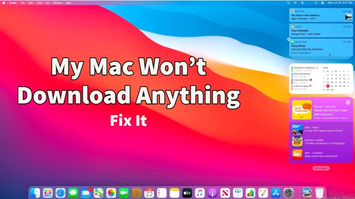 My Mac Won't Download Anything